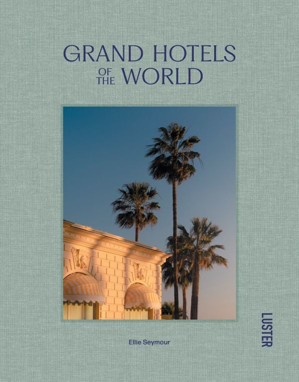 Grand Hotels, of the World