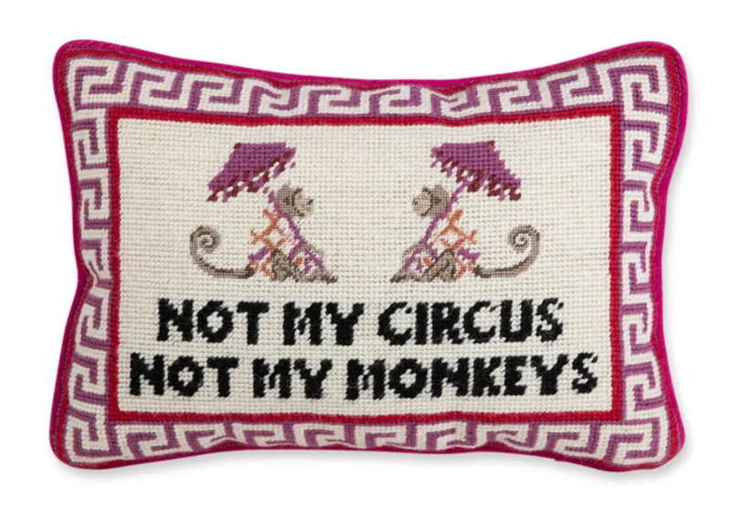 Not My Circus Needlepoint Pillow