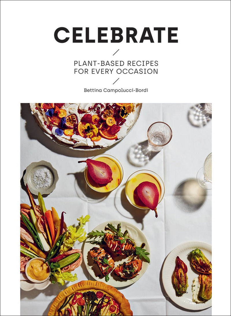 Celebrate: Plant-Based Recipes